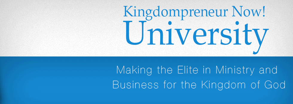 Kingdompreneur Now University